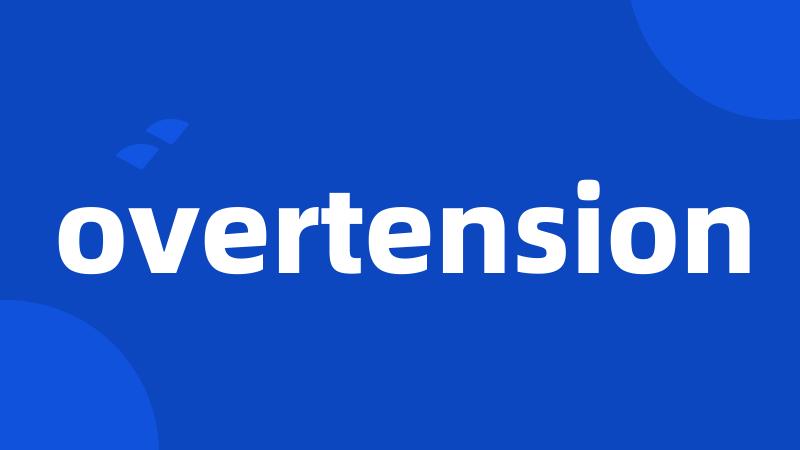 overtension