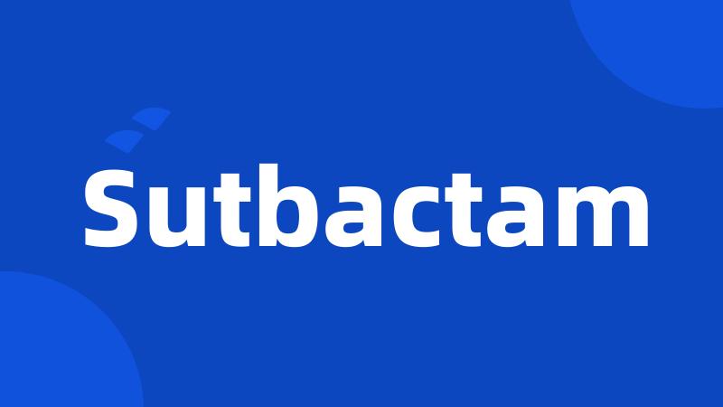 Sutbactam