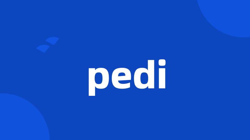 pedi