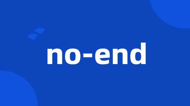 no-end