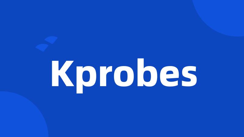 Kprobes