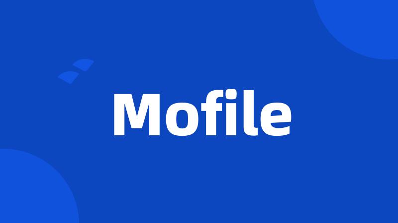 Mofile