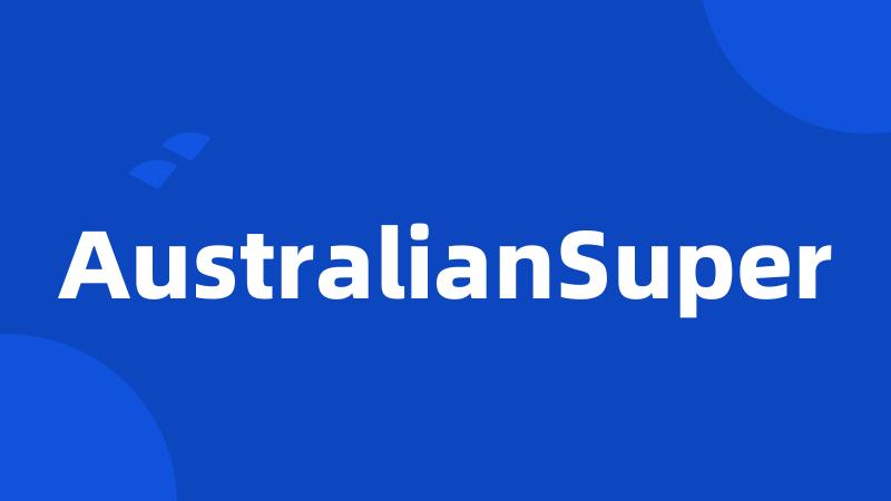 AustralianSuper