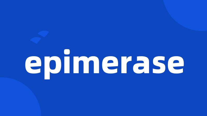 epimerase