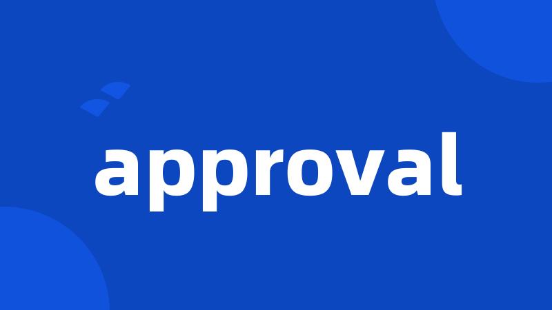 approval