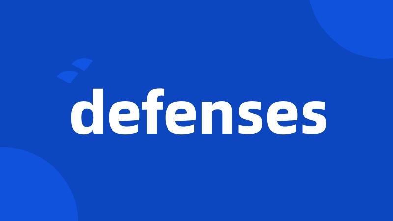 defenses