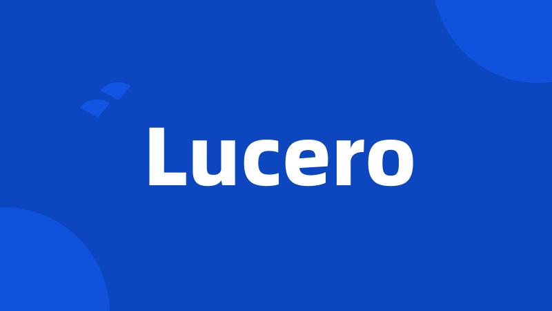 Lucero