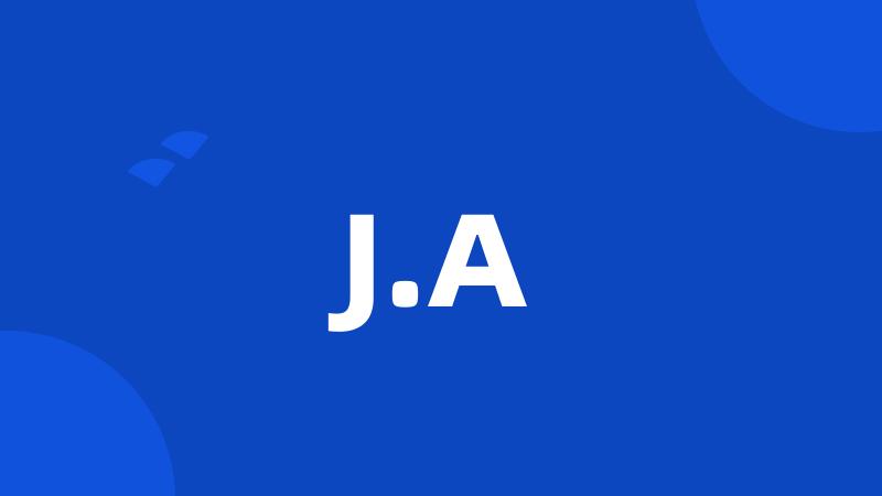 J.A