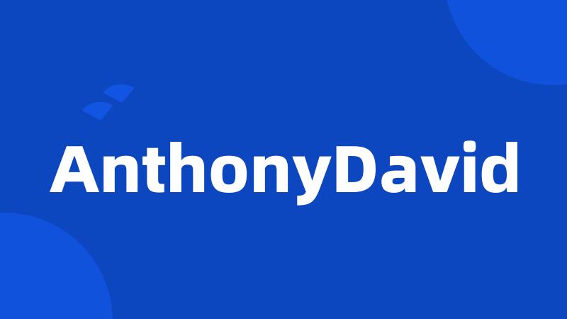 AnthonyDavid