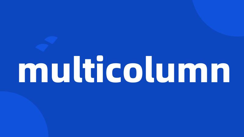 multicolumn