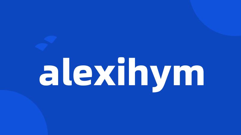 alexihym