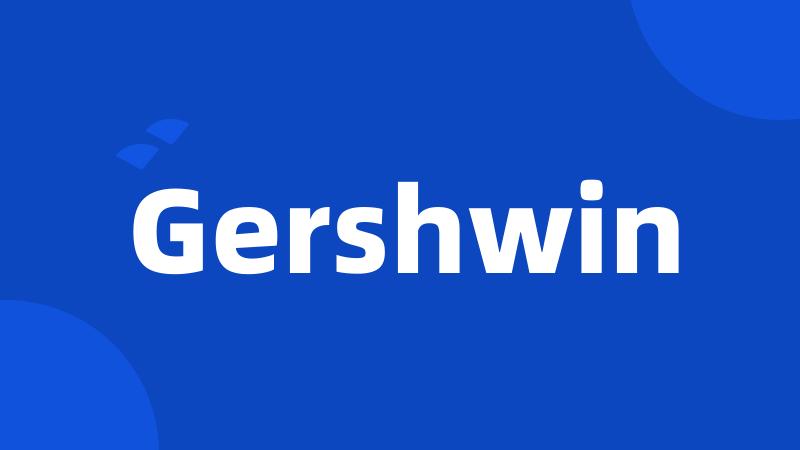 Gershwin