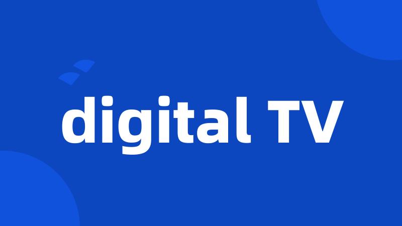 digital TV