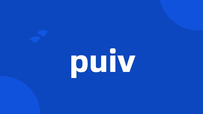 puiv