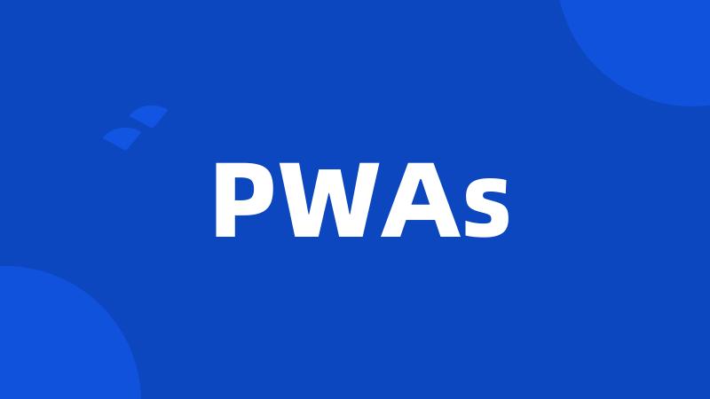 PWAs