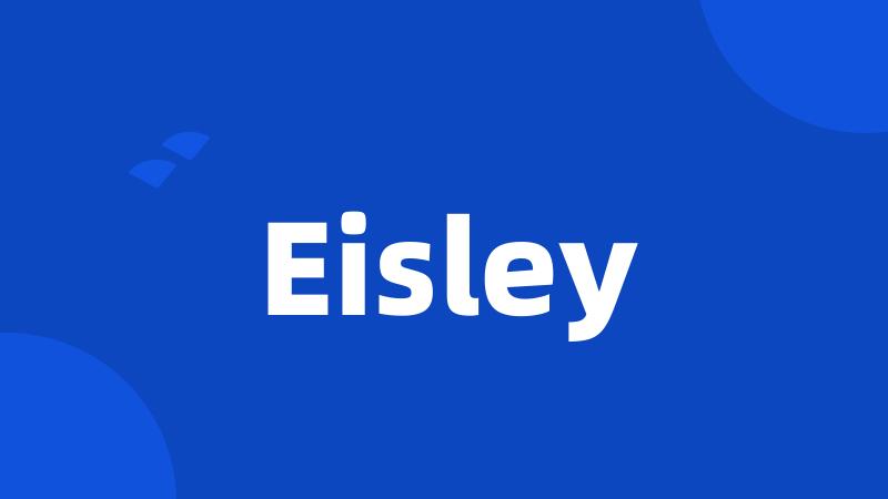 Eisley