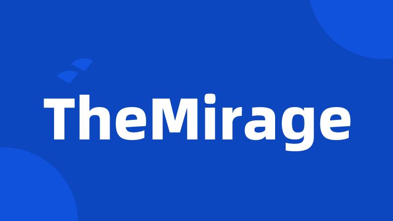 TheMirage