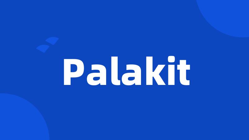 Palakit