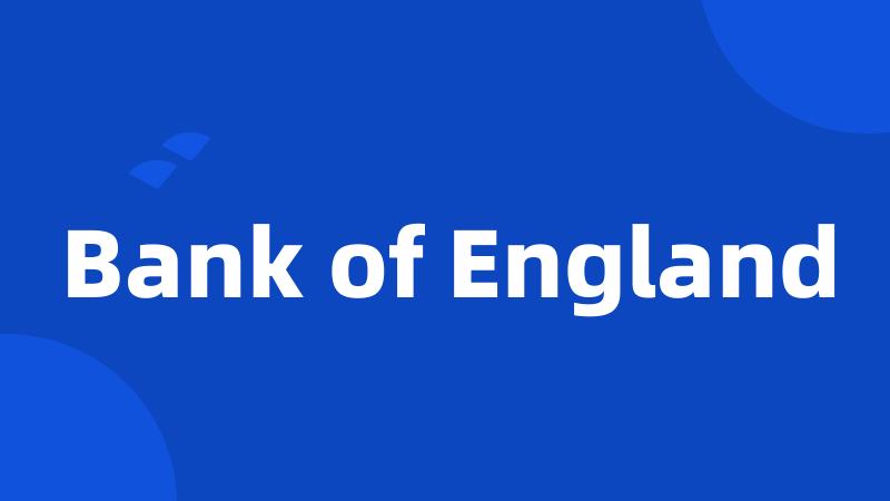 Bank of England