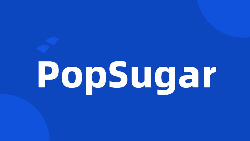 PopSugar