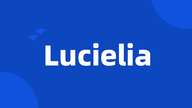 Lucielia