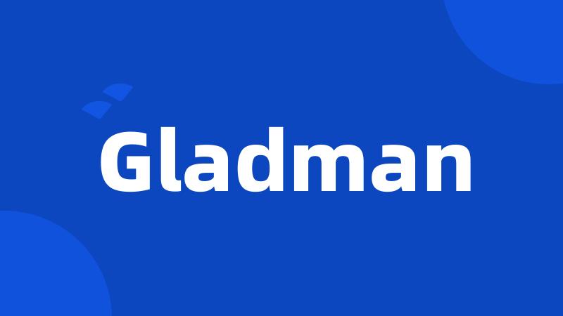 Gladman