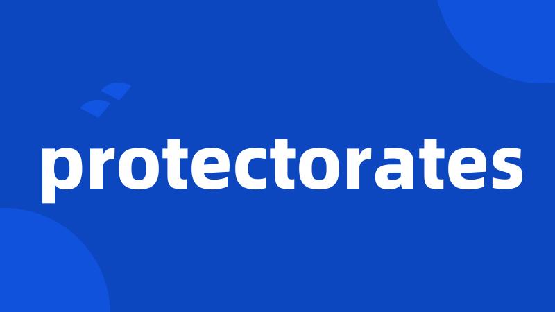 protectorates