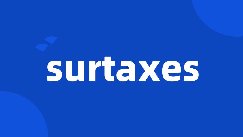 surtaxes