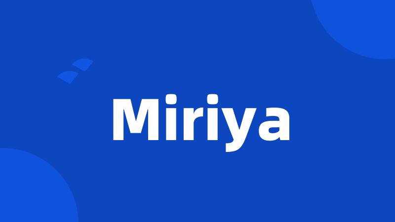 Miriya