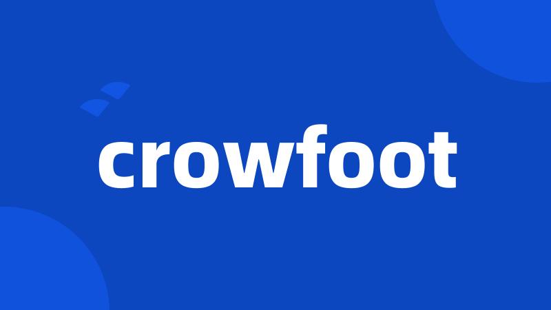 crowfoot