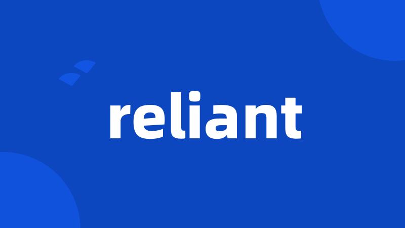 reliant