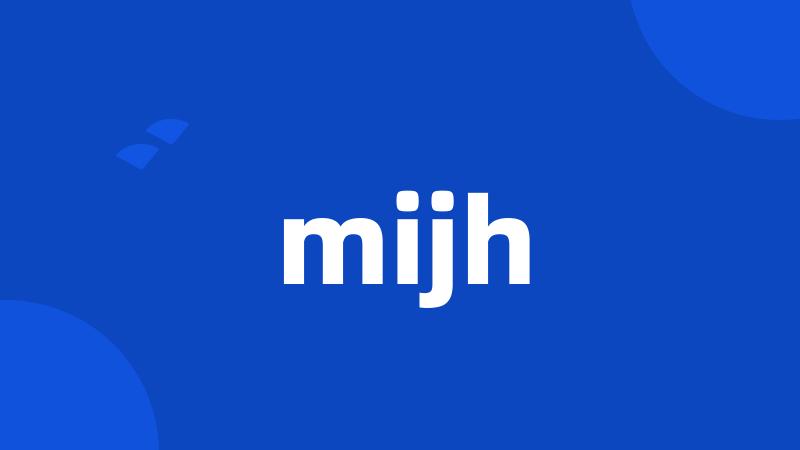 mijh