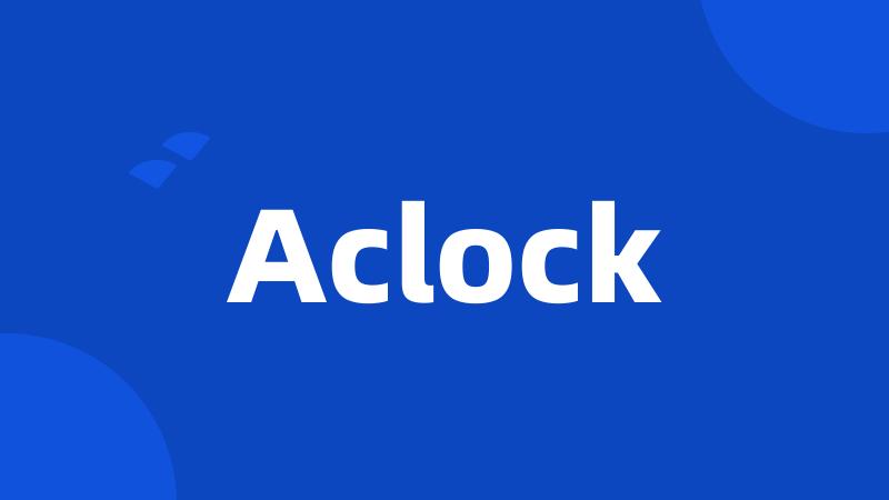 Aclock