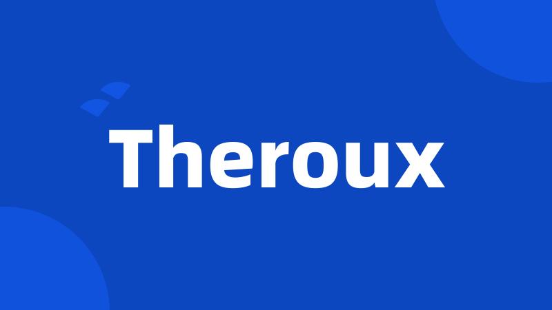 Theroux