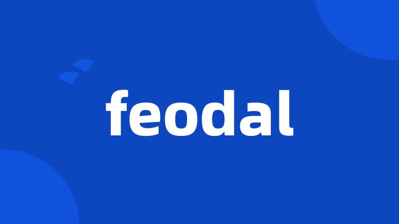 feodal