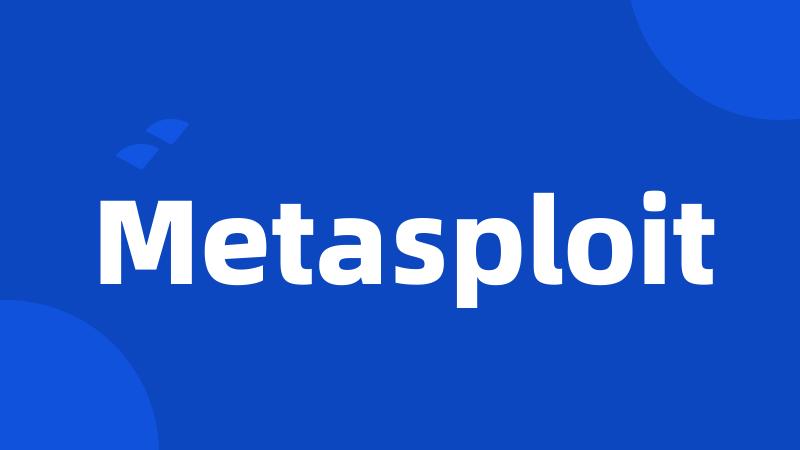 Metasploit