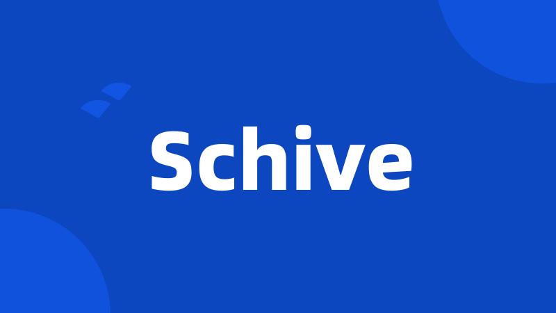 Schive