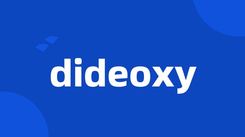 dideoxy