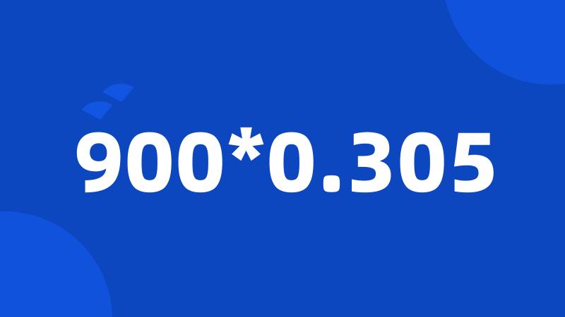 900*0.305