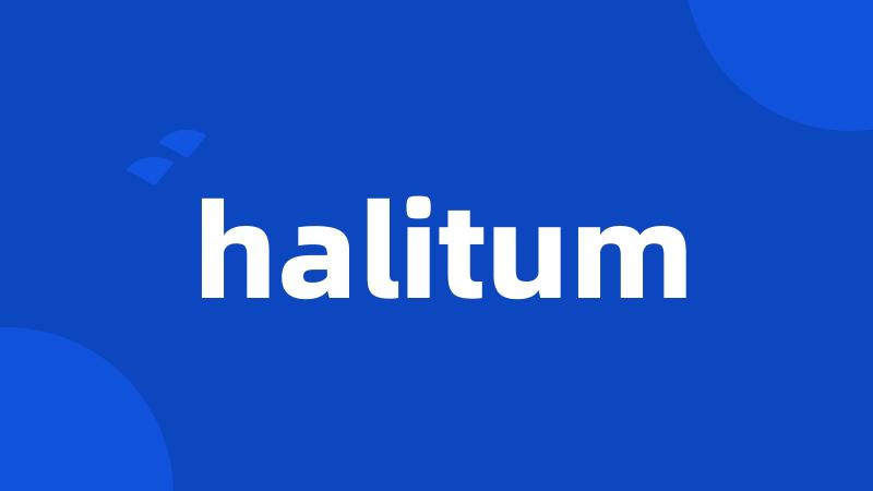 halitum