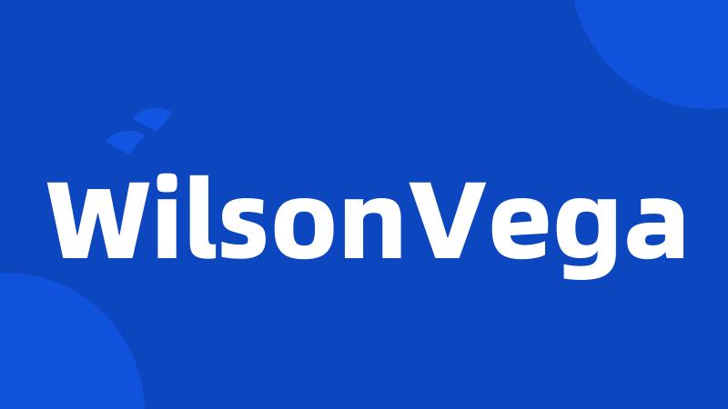 WilsonVega