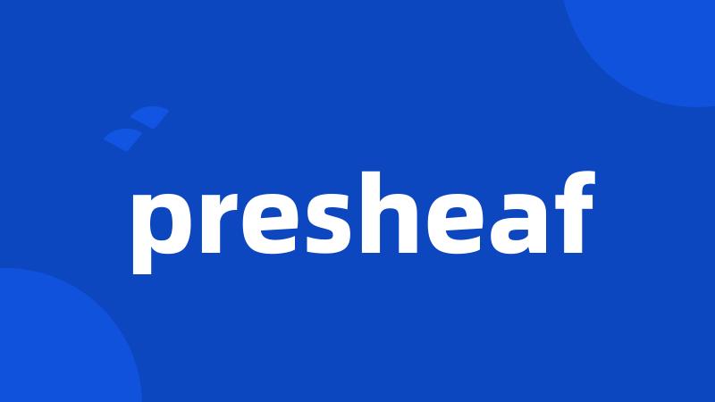 presheaf