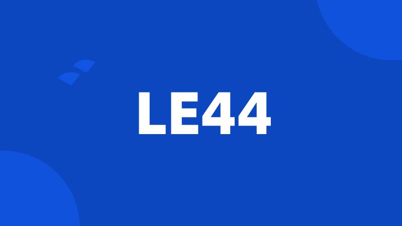 LE44