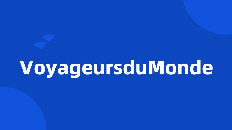 VoyageursduMonde