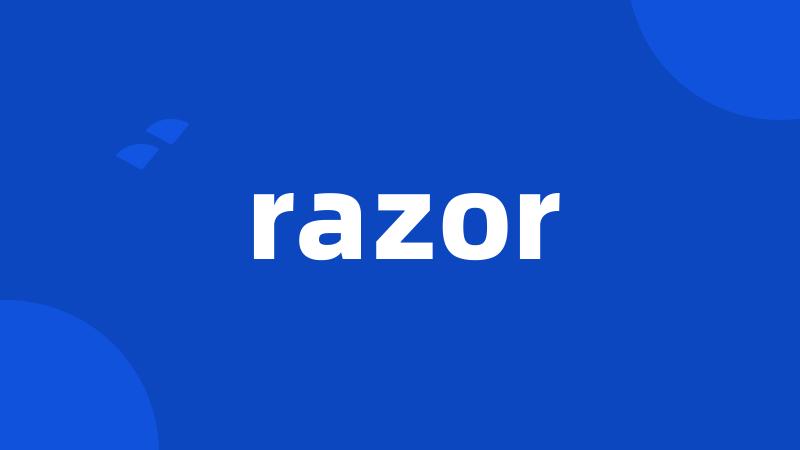 razor