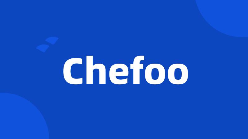 Chefoo