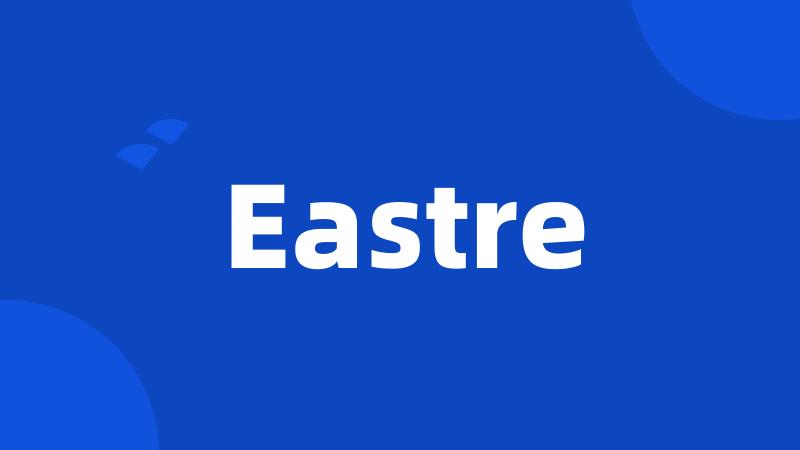 Eastre