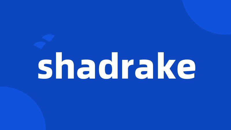 shadrake