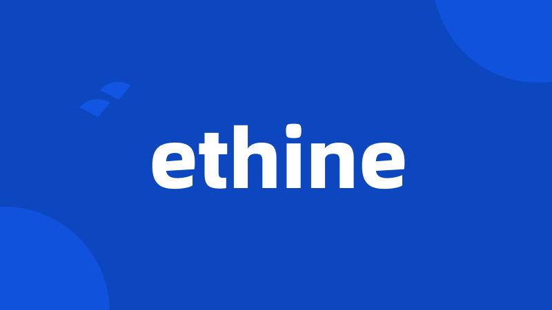 ethine