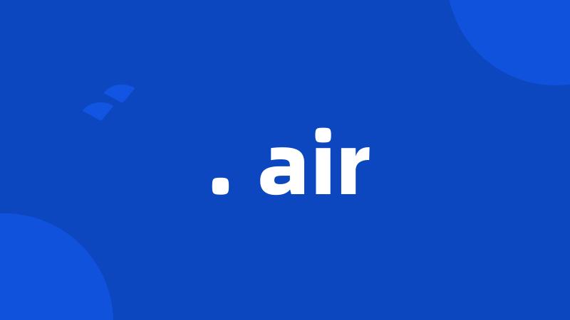 . air